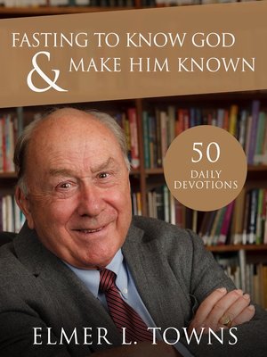 cover image of Fasting to know God and Make Him Known